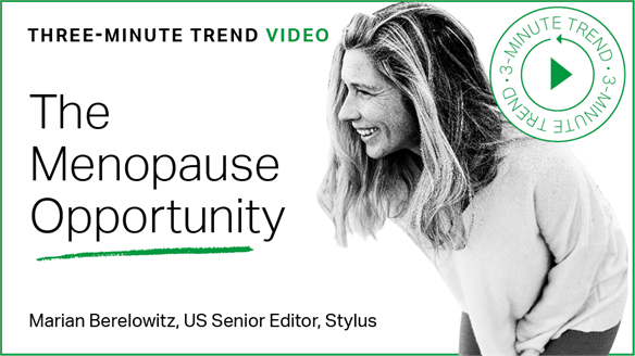 Three-Minute Trend: The Menopause Opportunity